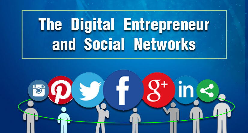 The Digital Entrepreneur and Social Networks