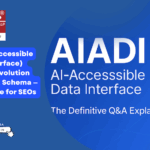 AIADI (AI-Accessible Data Interface) The Next Evolution After HTML & Schema